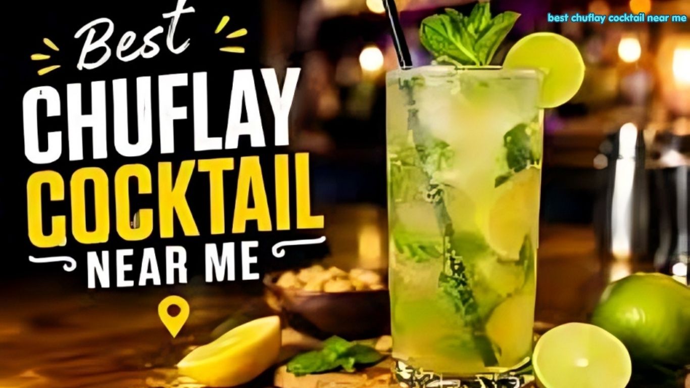 best chuflay cocktail near me