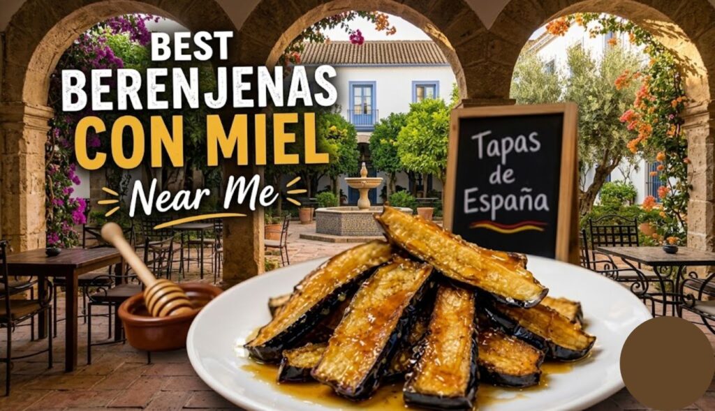 best berenjenas con miel near me