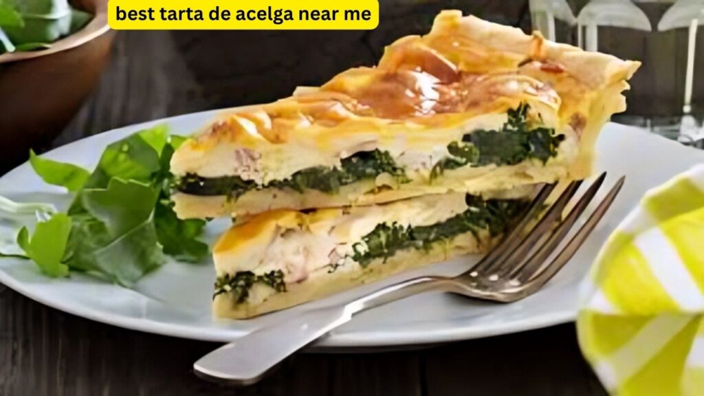 best tarta de acelga near me